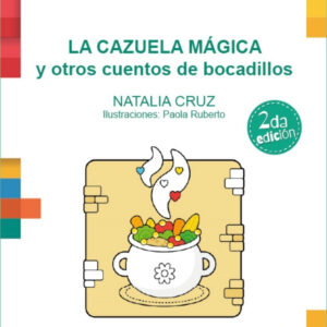 La Cazuela Mágica  y otros cuentos de bocadillos